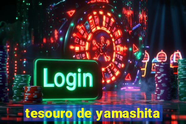 tesouro de yamashita